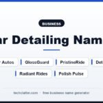 Car Detailing Names: ShineShift Detailing, LuxeLather Autos, GlossGuard and more name ideas