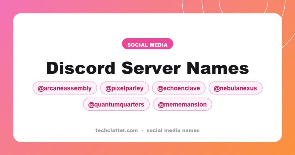 Discord Server Names: ArcaneAssembly, PixelParley, EchoEnclave and more name ideas