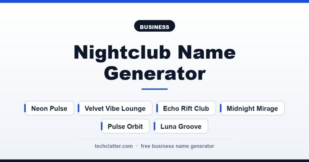 Nightclub Name Generator: Neon Pulse, Velvet Vibe Lounge, Echo Rift Club and more name ideas