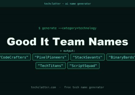 Good It Team Names: CodeCrafters, PixelPioneers, StackSavants and more name ideas