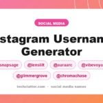 Instagram Username Generator: SnapSage, LensLilt, AuraArc and more name ideas