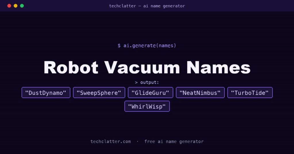Robot Vacuum Names: DustDynamo, SweepSphere, GlideGuru and more name ideas