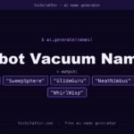 Robot Vacuum Names: DustDynamo, SweepSphere, GlideGuru and more name ideas