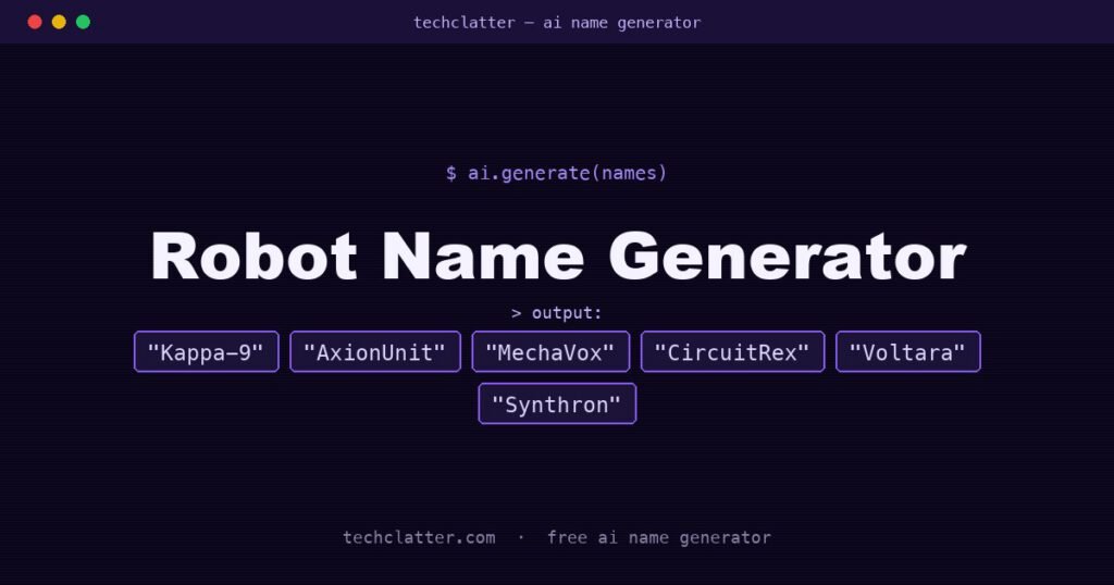 Robot Name Generator: Kappa-9, AxionUnit, MechaVox and more name ideas