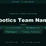Robotics Team Names: GearGrinders, CircuitCrafters, MechMavericks and more name ideas