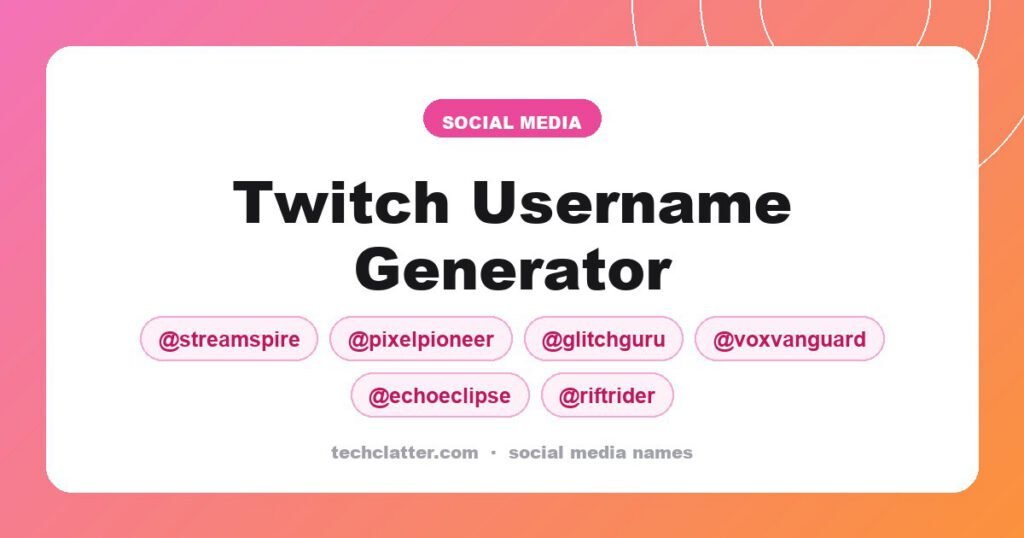 Twitch Username Generator: StreamSpire, PixelPioneer, GlitchGuru and more name ideas