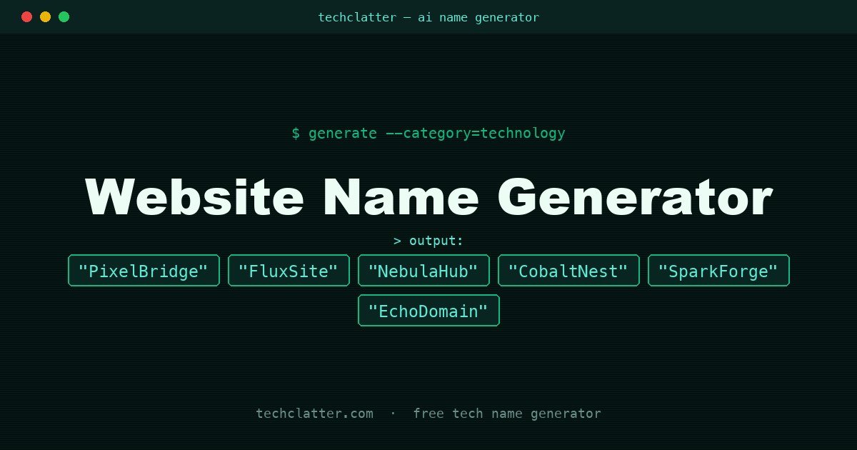 Website Name Generator: PixelBridge, FluxSite, NebulaHub and more name ideas